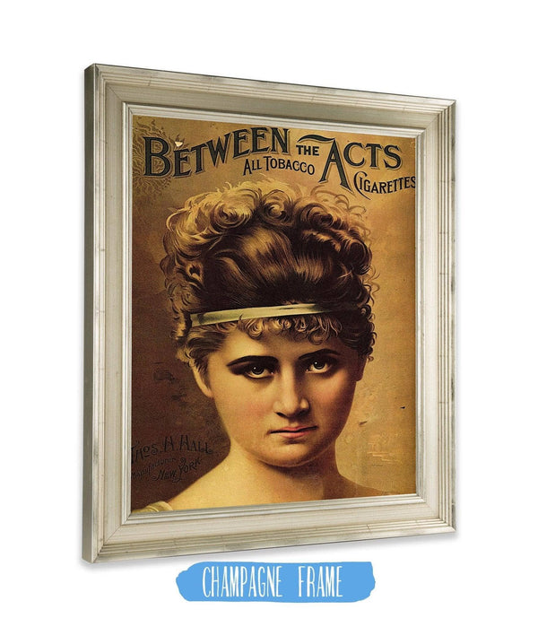 Between The Acts All Tobacco Cigar Poster