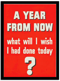 A Year From Now Fine Art Print