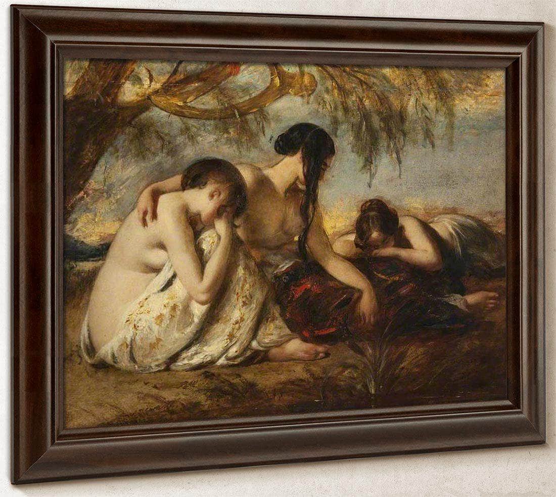 By The Waters Of Babylon We Sat Down And Wept By William Etty Fine Art Print