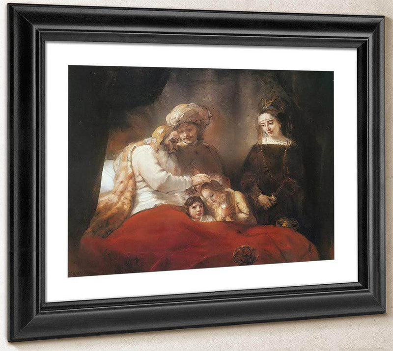 Jacob Blessing The Sons Of Joseph, 1656 By Rembrandt Fine Art Print