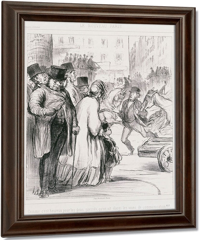 Le Nouveau Paris Comme C'est Heureux Pour Les Gens Presses Qu'on Ait Elargi Les Voies De Communication (The New Paris) By Honore Daumier Fine Art Print