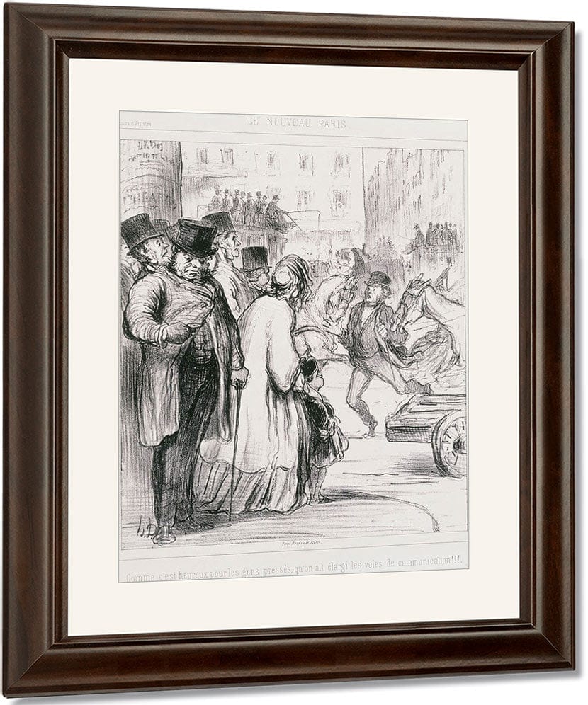 Le Nouveau Paris Comme C'est Heureux Pour Les Gens Presses Qu'on Ait Elargi Les Voies De Communication (The New Paris) By Honore Daumier Fine Art Print