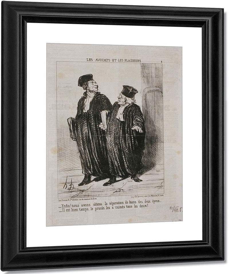 Les Avocats Et Les Plaideurs Enfin! Nous Avons Obtenu La Separation De Biens By Honore Daumier Fine Art Print