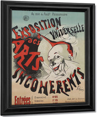 Poster For Exposition Universelle Des Arts Incoherents (Universal Exhibition Of The Incoherent Arts) By Jules Cheret Fine Art Print