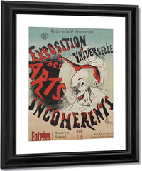 Poster For Exposition Universelle Des Arts Incoherents (Universal Exhibition Of The Incoherent Arts) By Jules Cheret Fine Art Print
