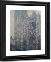 Rouen Cathedral, West Portal, Grey Weather By Claude Monet Fine Art Print