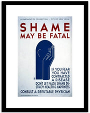 Shame May Be Fatal  Wpa Vintage Advertising Fine Art Print