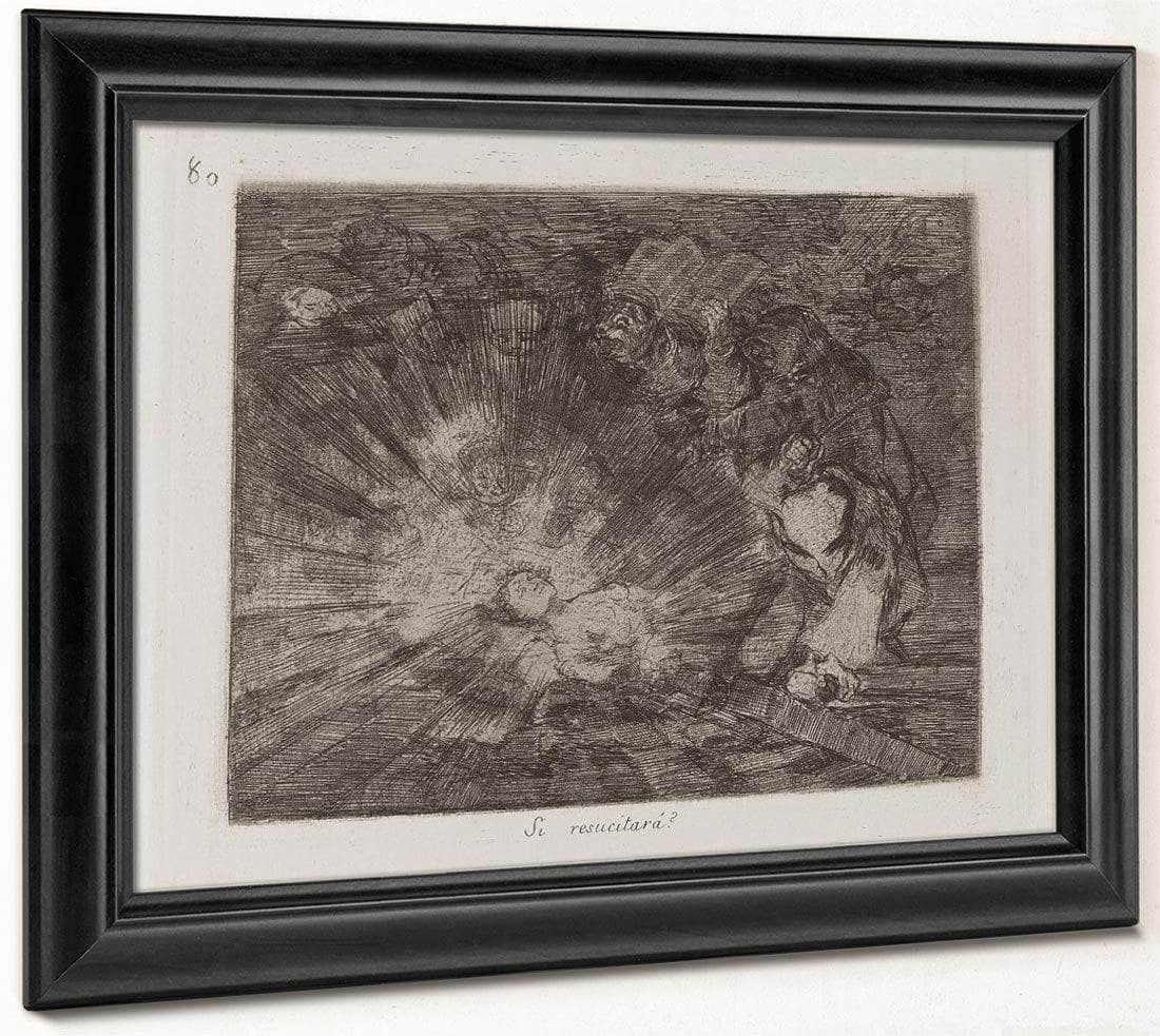 Si Resucitara  (Will She Rise Again) Plate 80 From Los Desastres De La Guerra (The Disasters Of War) By Francisco De Goya Fine Art Print