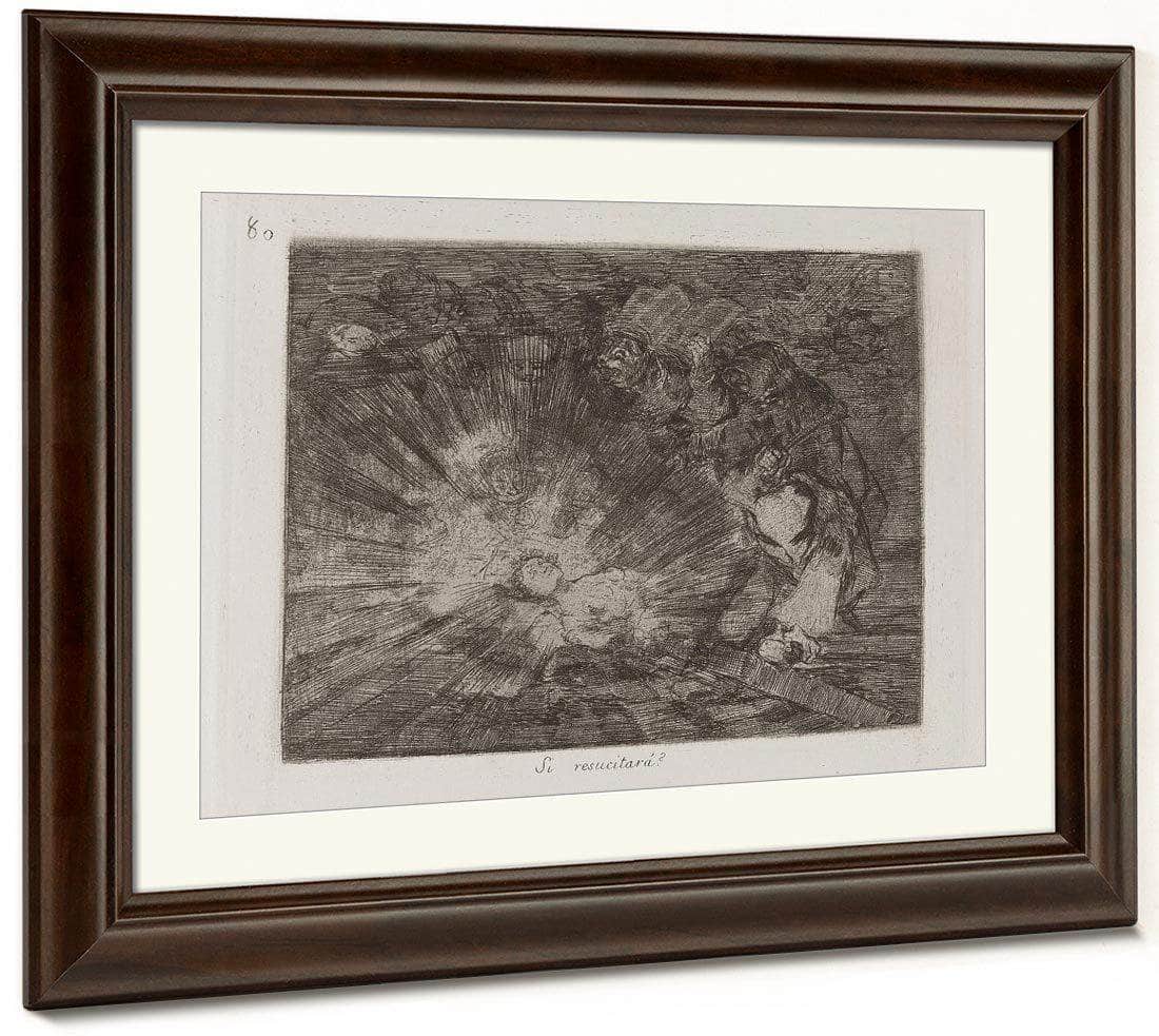 Si Resucitara  (Will She Rise Again) Plate 80 From Los Desastres De La Guerra (The Disasters Of War) By Francisco De Goya Fine Art Print
