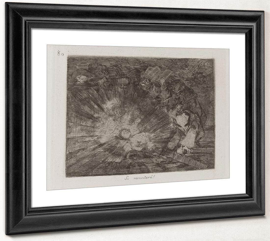 Si Resucitara  (Will She Rise Again) Plate 80 From Los Desastres De La Guerra (The Disasters Of War) By Francisco De Goya Fine Art Print