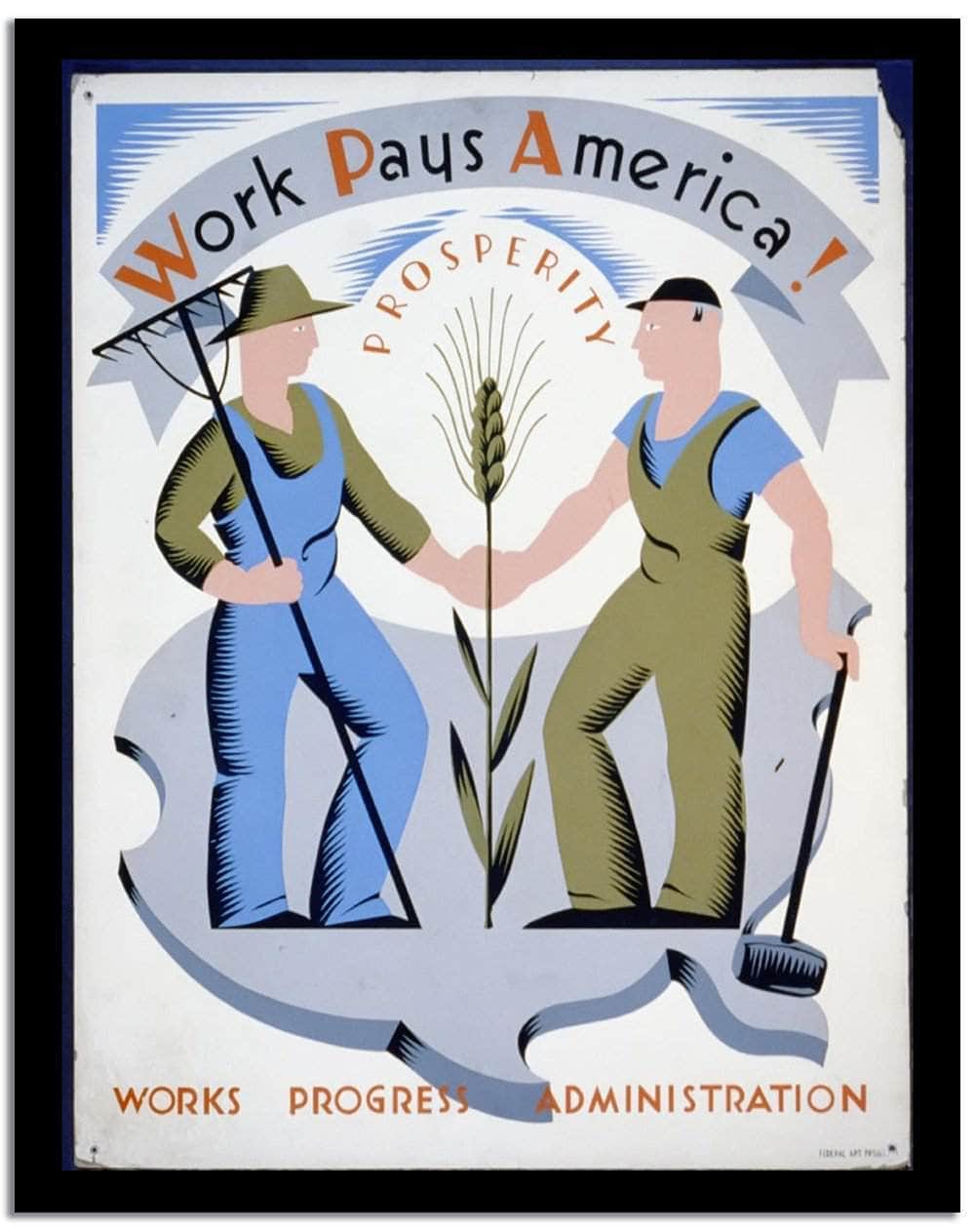 Work Pays America  Vintage Poster Fine Art Print