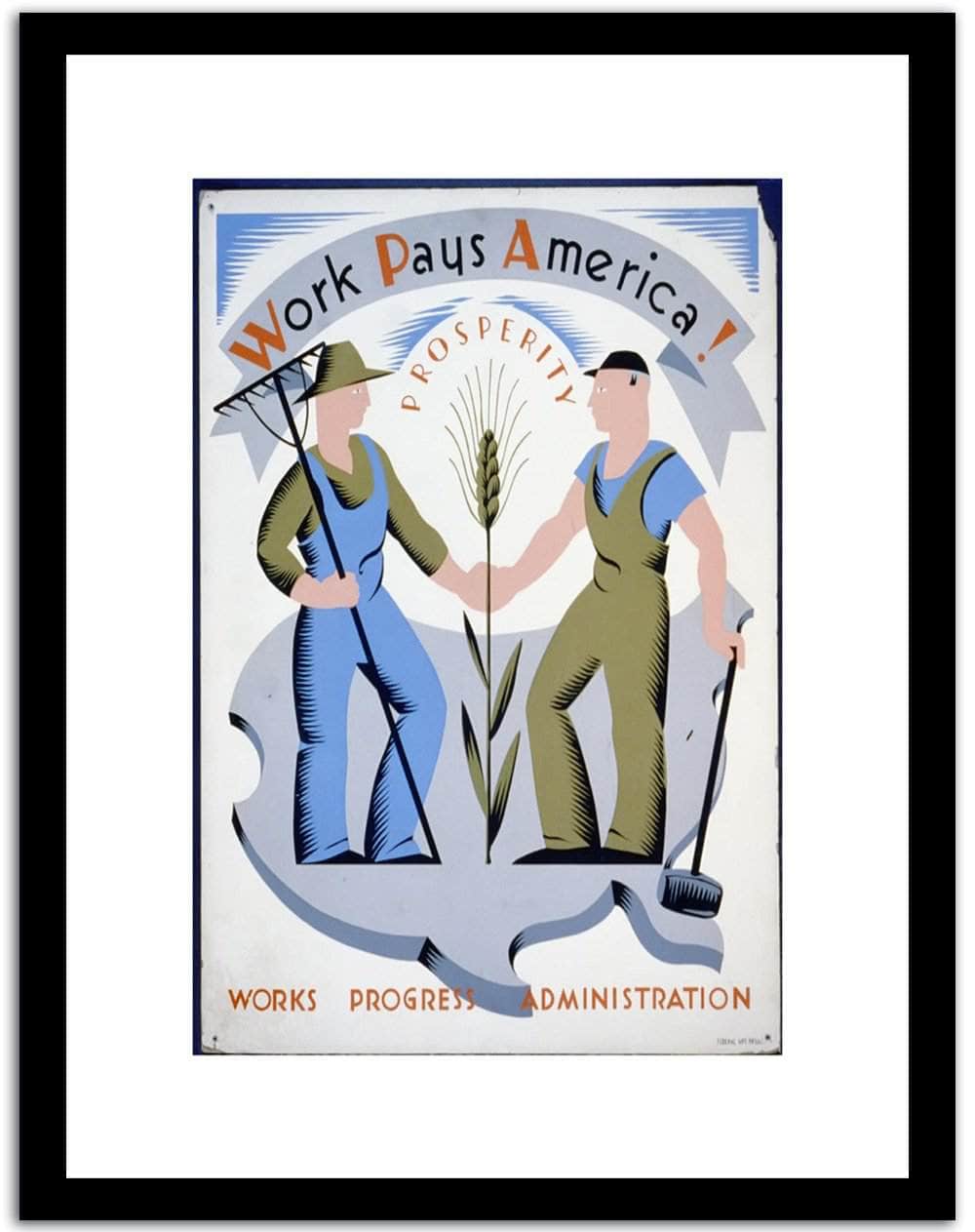 Work Pays America  Vintage Poster Fine Art Print