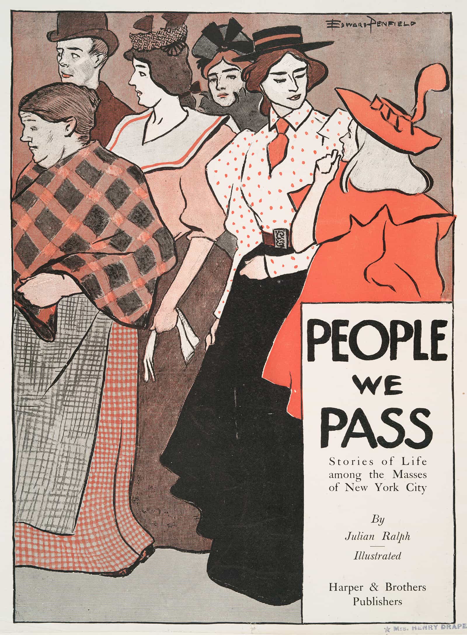 People We Pass Stories Of Life Among The Masses Of New York City By Julian Ralph by Edward Penfield