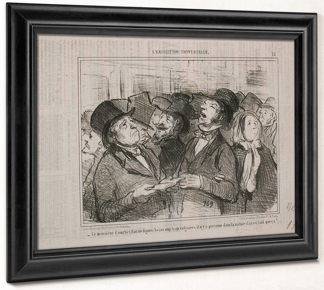 L'exposition Universelle  Ce Monsieur Courbet, Fait Des Figures Vulgaires By Honore Daumier Phoenix 4x3
