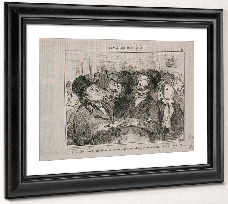 L'exposition Universelle  Ce Monsieur Courbet, Fait Des Figures Vulgaires By Honore Daumier Phoenix 4x3