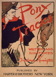 Pony Tracks Written & Illustrated By Frederic Remington by Edward Penfield